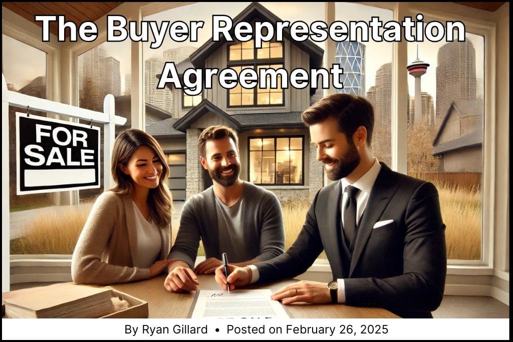 BUYER REPRESENTATION AGREEMENT IN CALGARY: WHAT YOU NEED TO KNOW BEFORE BUYING A HOME