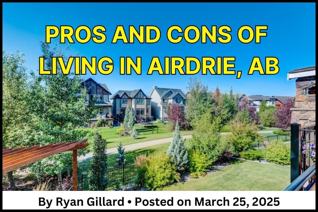 Pros and cons of living in airdrie text over an image of a neighbourhood in Airdrie, AB.